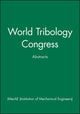 Book cover of: World Tribology Congress. By: IMechE (Institution of Mechanical Engineers)