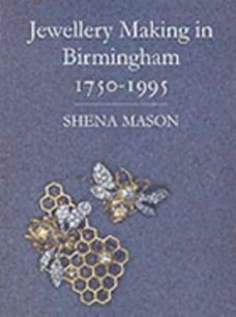 Book cover of: Jewellery Making in Birmingham 1750-1995