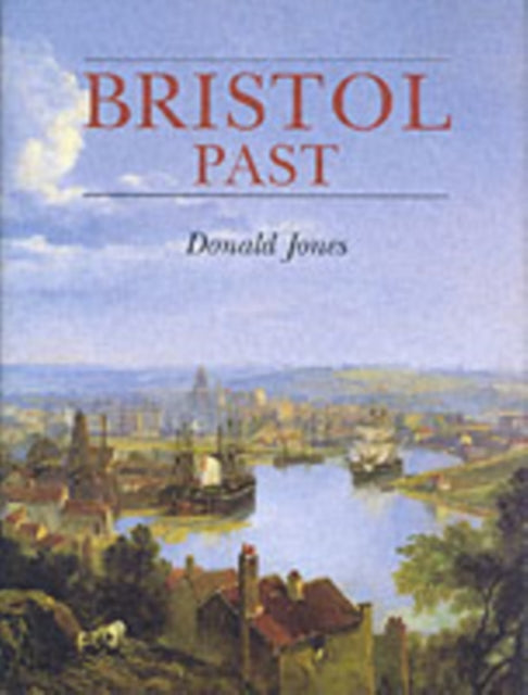 Book cover of: Bristol Past