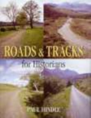Roads and Tracks for Historians