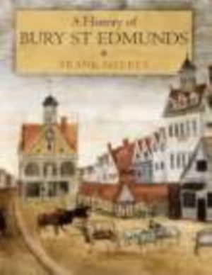A History of Bury St Edmunds