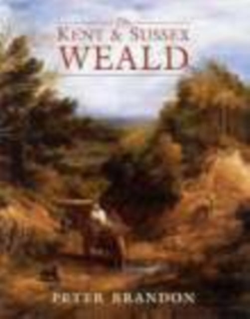 Book cover of: Kent and Sussex Weald