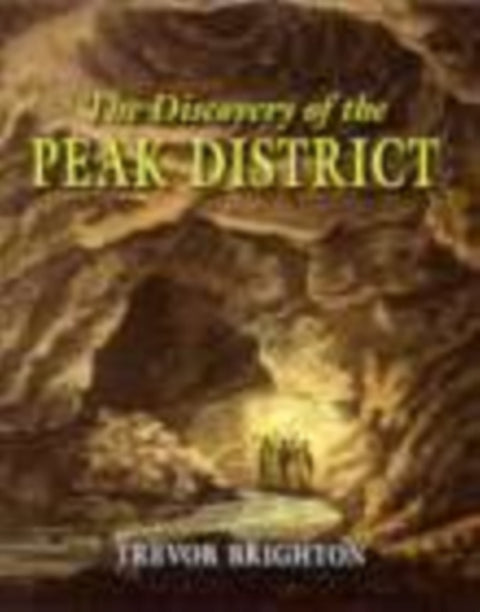 The Discovery of the Peak District