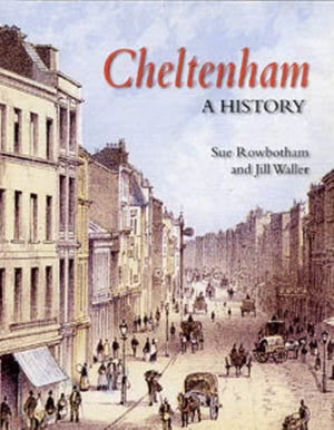 Cheltenham: A History