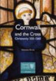 Book cover of: Cornwall and the Cross. By: Nicholas Orme