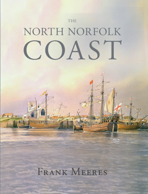 Book cover of: North Norfolk Coast. By: Frank Meeres