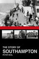 Book cover of: Story of Southampton. By: Peter Neal