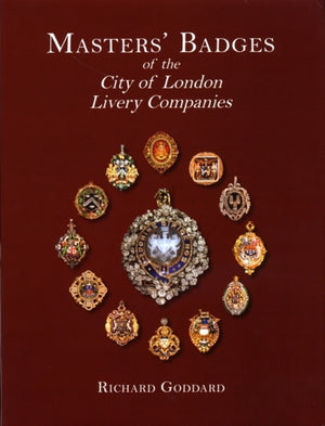 Masters' Badges of the City of London Livery Companies