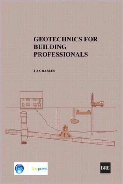 Book cover of: Geotechnics for Building Professionals