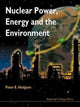 Book cover of: Nuclear Power, Energy And The Environment. By: Peter E. Hodgson