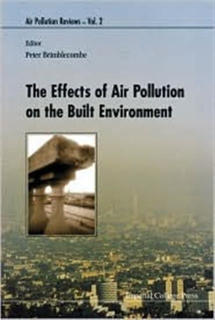 Book cover of: Effects Of Air Pollution On The Built Environment, The. By: Peter Brimblecombe