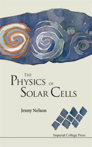 Physics Of Solar Cells, The