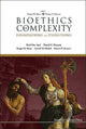 Book cover of: Bioethics In Complexity: Foundations And Evolutions