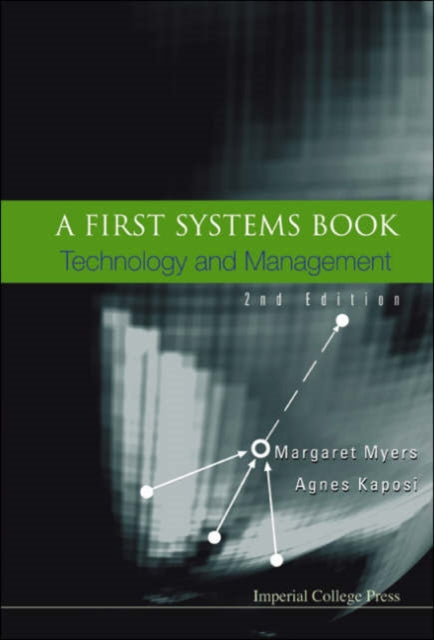 Book cover of: First Systems Book, A: Technology And Management (2nd Edition). By: Margaret Myers