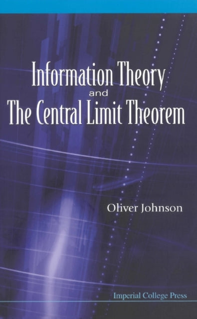Book cover of: Information Theory And The Central Limit Theorem. By: Oliver Johnson