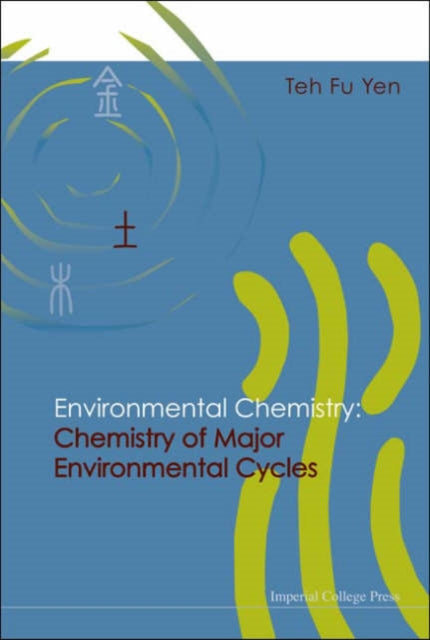 Book cover of: Environmental Chemistry: Chemistry Of Major Environmental Cycles