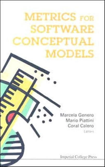 Book cover of: Metrics For Software Conceptual Models. By: Marcela Genero