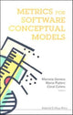 Book cover of: Metrics For Software Conceptual Models. By: Marcela Genero
