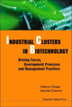 Book cover of: Industrial Clusters In Biotechnology: Driving Forces, Development Processes And Management Practices. By: Vittorio Chiesa
