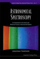 Book cover of: Astronomical Spectroscopy: An Introduction To The Atomic And Molecular Physics Of Astronomical Spectra. By: Jonathan Tennyson