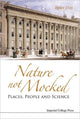 Book cover of: Nature Not Mocked: Places, People And Science. By: Peter Day