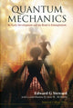 Book cover of: Quantum Mechanics: Its Early Development And The Road To Entanglement. By: E. G. Steward