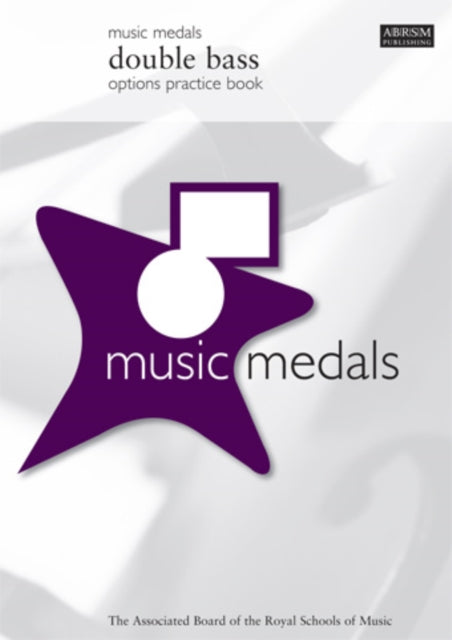 Book cover of: Music Medals Double Bass Options Practice Book
