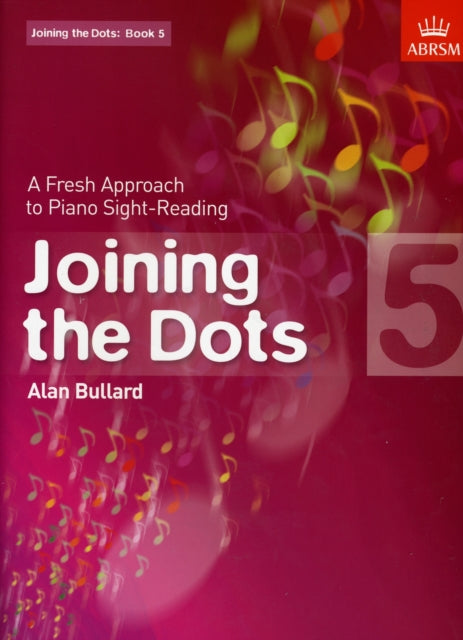 Book cover of: Joining the Dots, Book 5 (Piano)