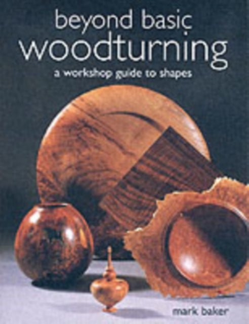 Book cover of: Woodturning Projects. By: Mark Baker
