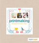 Book cover of: Printmaking. By: Claire Culley