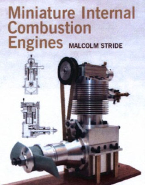 Book cover of: Miniature Internal Combustion Engines. By: Malcolm Stride