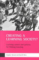 Book cover of: Creating a learning society?. By: Stephen Gorard