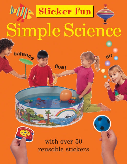 Book cover of: Sticker Fun - Simple Science. By: Armadillo Press Staff