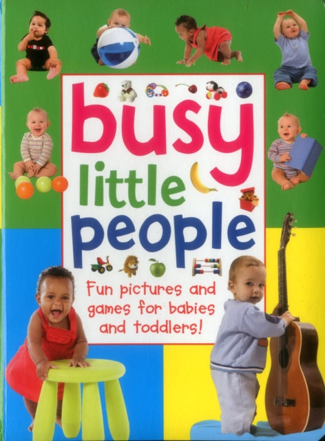 Book cover of: Busy Little People. By: Anness Punlishing