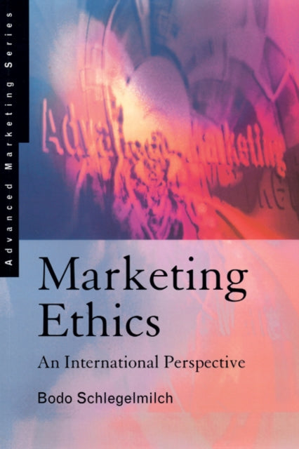 Book cover of: Marketing Ethics. By: Bodo Schlegelmilch