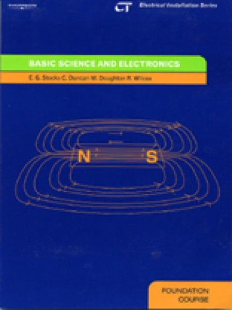 Book cover of: Basic Science and Electronics. By: E.G. Stocks