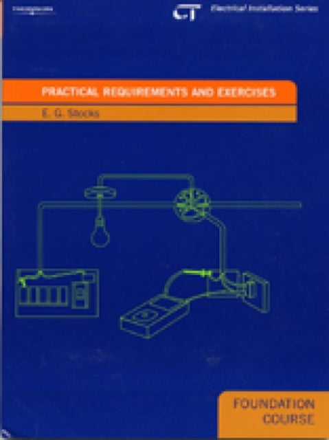 Book cover of: Practical Requirements and Exercises. By: E. G. Stocks