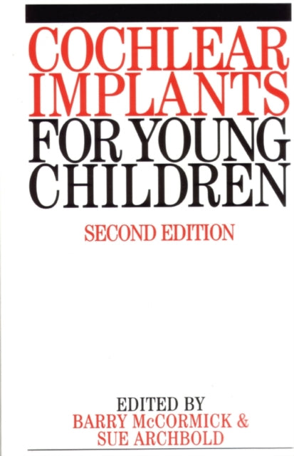 Book cover of: Cochlear Implants for Young Children. By: B. Mccormick