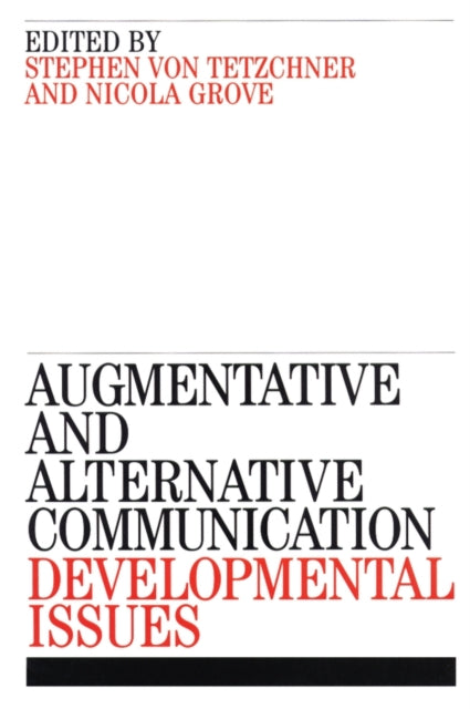 Book cover of: Augmentative and Alternative Communication. By: Stephen von Tetzchner
