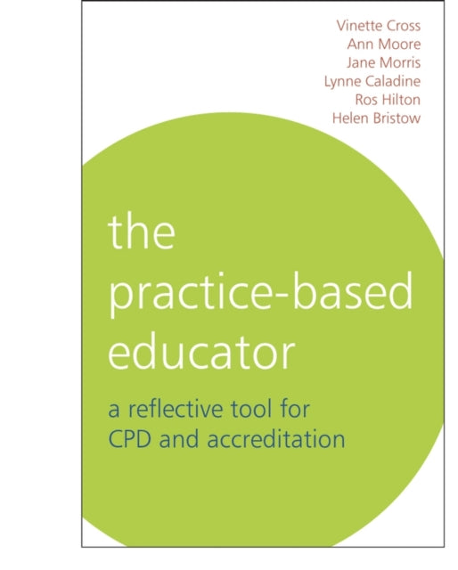 Book cover of: Practice-Based Educator. By: Vinette Cross