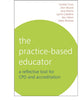 Book cover of: Practice-Based Educator. By: Vinette Cross