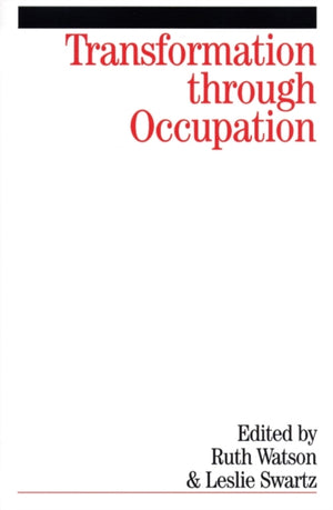 Transformation Through Occupation