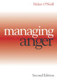 Book cover of: Managing Anger. By: O'Neill, Helen SROT., Helen O'Neill