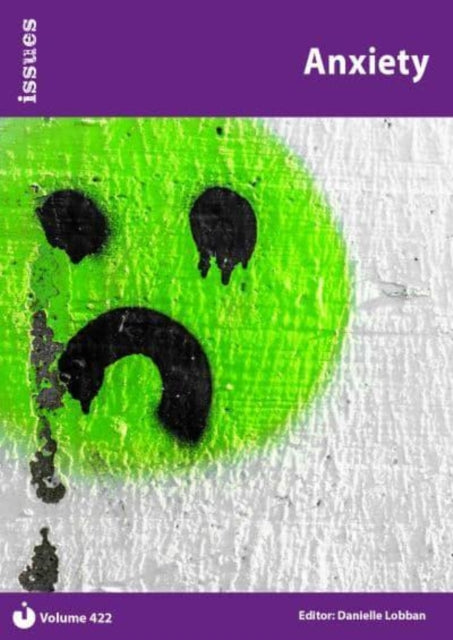 Book cover of: Anxiety. By: Danielle Lobban