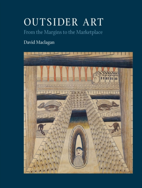 Book cover of: Outsider Art. By: Maclagan, David