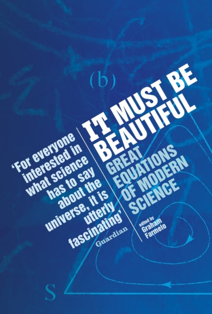Book cover of: It Must Be Beautiful. By: Graham Farmelo