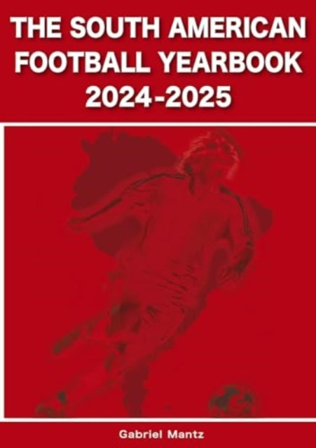 Book cover of: South American Football Yearbook 2024-2025