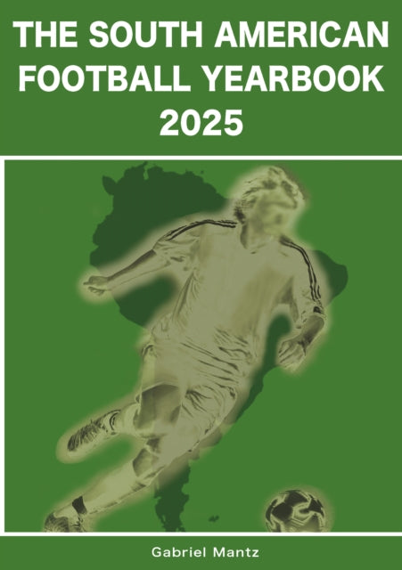 Book cover of: South American Football Yearbook 2025