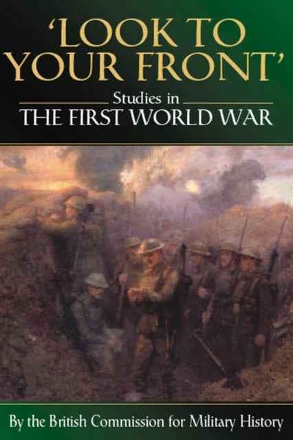 Book cover of: Look to Your Front. By: Edited by Brian Bond et al