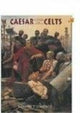 Book cover of: Caesar Against the Celts. By: Ramon L. Jimenez